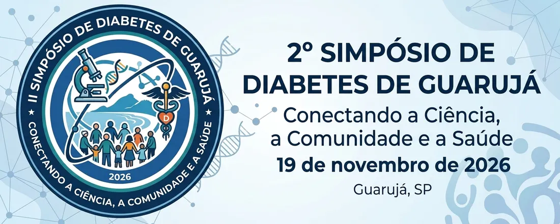 2º Simpósio de Diabetes de Guarujá: conectando a ciência, a comunidade e a saúde.