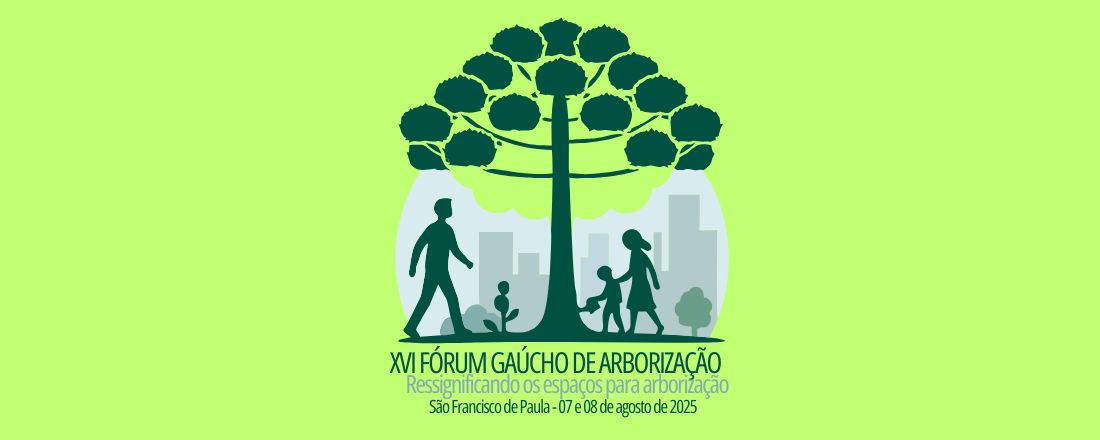 XVI Fórum Gaúcho de Arborização