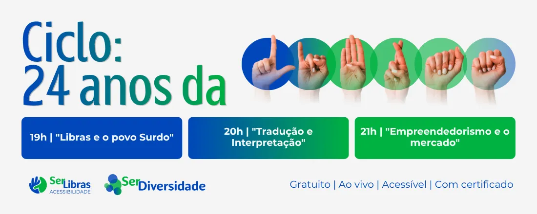 Ciclo: 24 anos da Libras