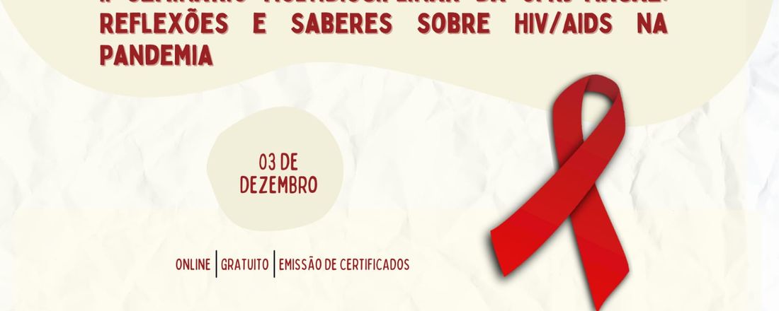 II Seminário Multidisciplinar da UFRJ: reflexões e saberes sobre HIV/AIDS na pandemia