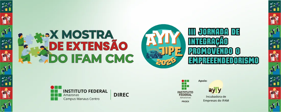 X MOSTRA DE EXTENSÃO III JORNADA DE INTEGRAÇÃO PROMOVENDO O EMPREENDEDORISMO - JIPE