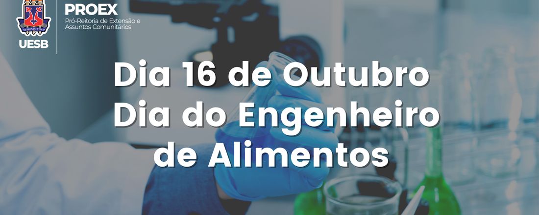 Dia do Engenheiro de Alimentos