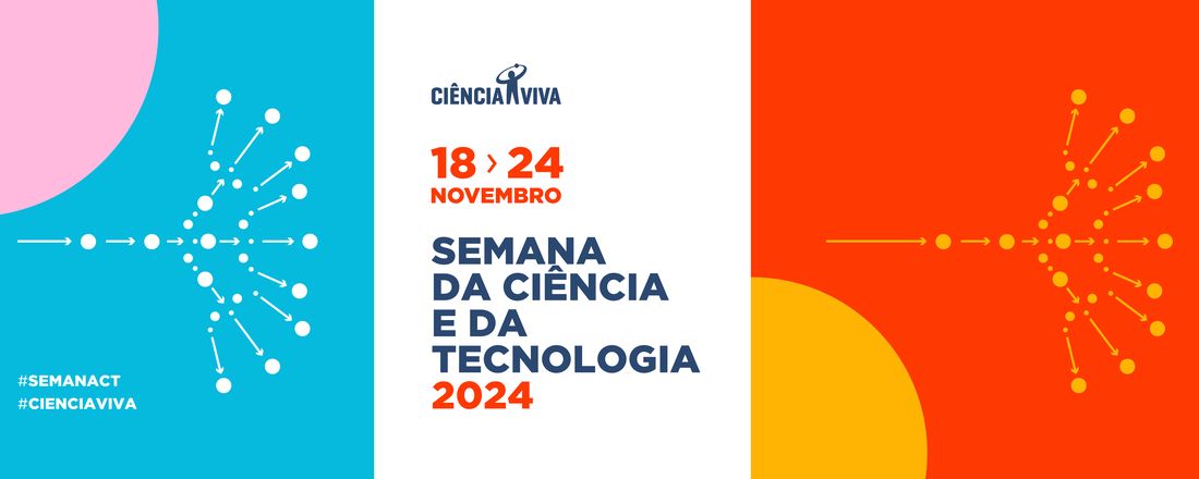 Semana da Ciência e da Tecnologia 2024