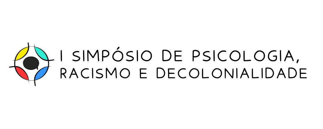 I SIMPÓSIO DE PSICOLOGIA, RACISMO E DECOLONIALIDADE