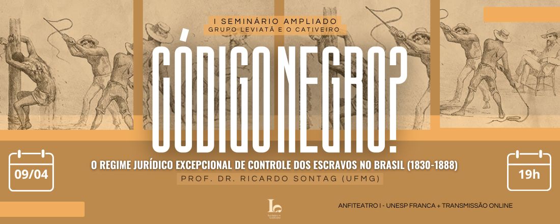 I Seminário Ampliado do Grupo de Pesquisa Leviatã e o Cativeiro