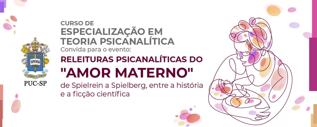 Releituras Psicanalíticas do "Amor Materno"