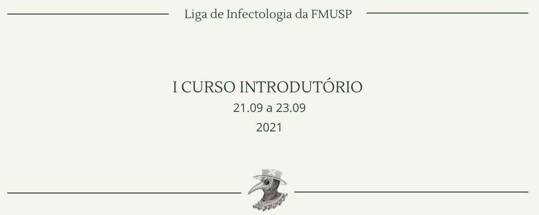 I Curso Introdutório da Liga de Infectologia da FMUSP