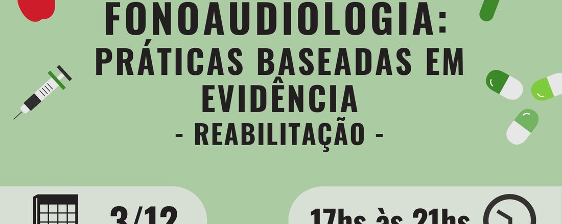 II Colóquio Clínico em Fonoaudiologia: Práticas Baseadas em Evidência - Reabilitação