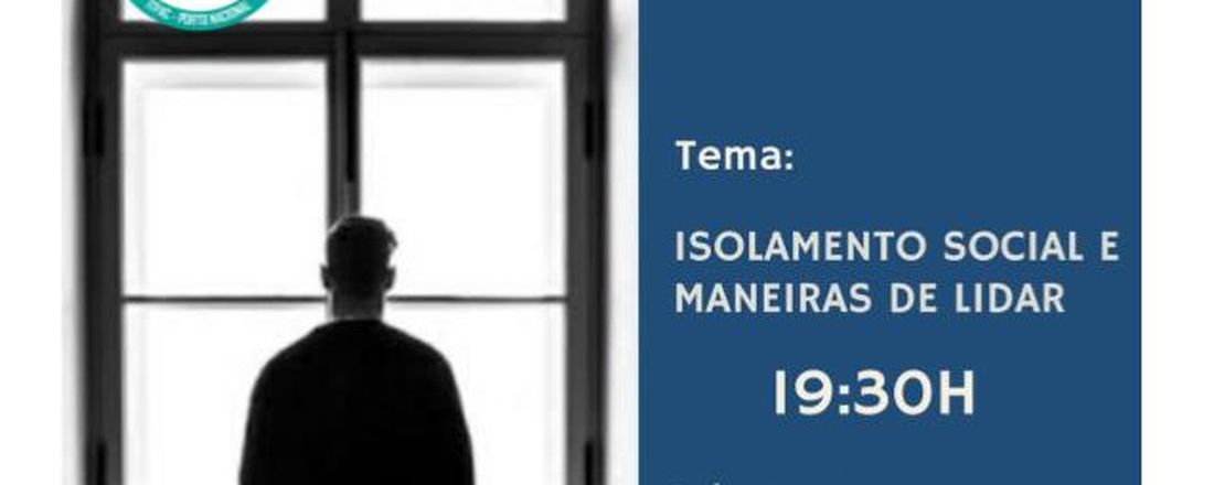 ISOLAMENTO SOCIAL E MANEIRAS DE LIDAR