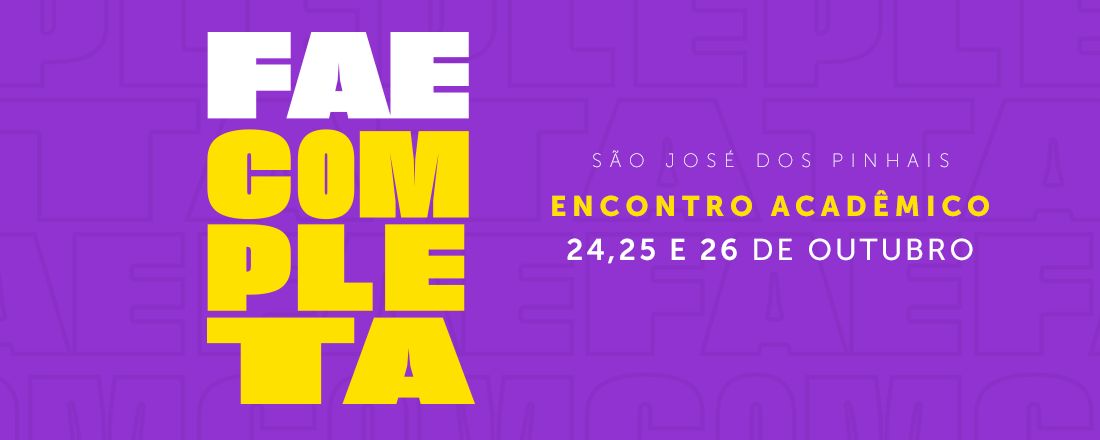 FAE COMPLETA | SÃO JOSÉ DOS PINHAIS