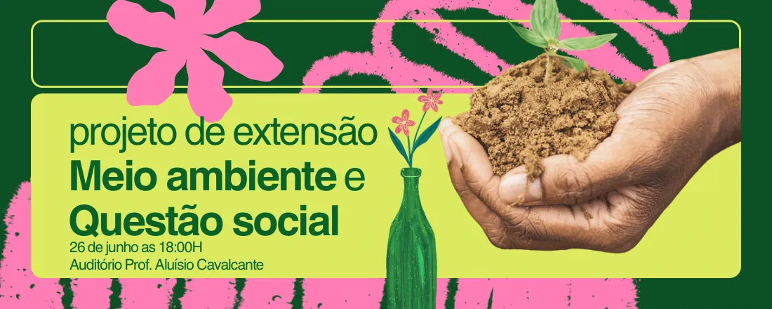 Projeto de Extensão: Questão Social e Meio Ambiente