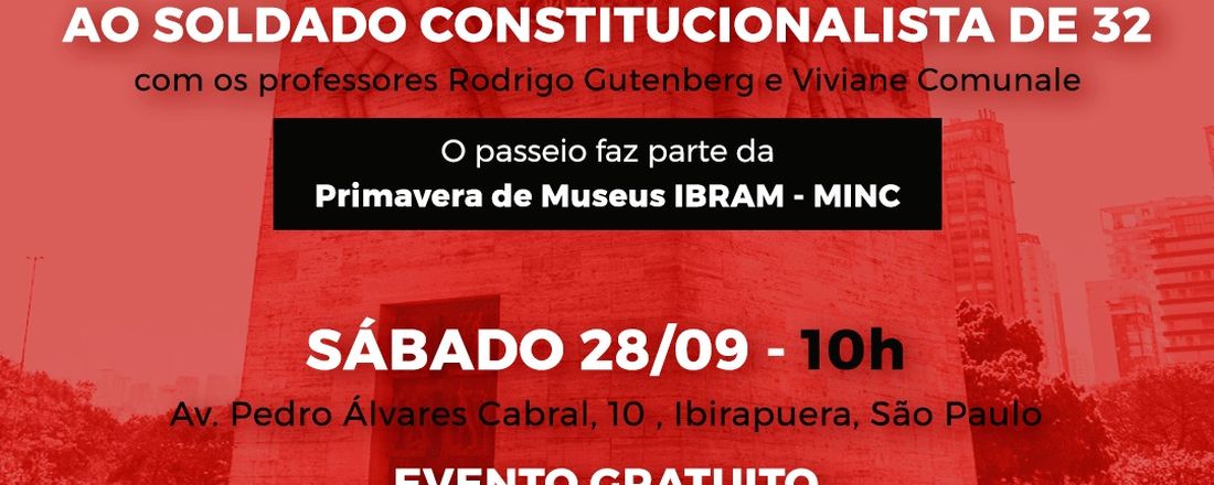 Visita Monitorada Mausoléu ao Soldado Constitucionalista de 32 - São Paulo - 28/09 - 10:00