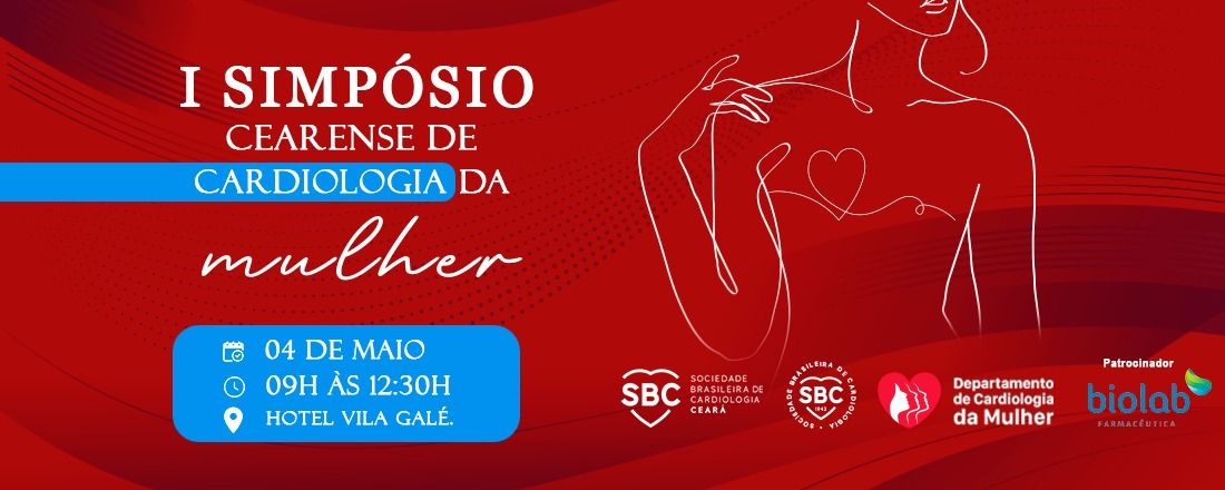 I SIMPÓSIO CEARENSE DE CARDIOLOGIA DA MULHER