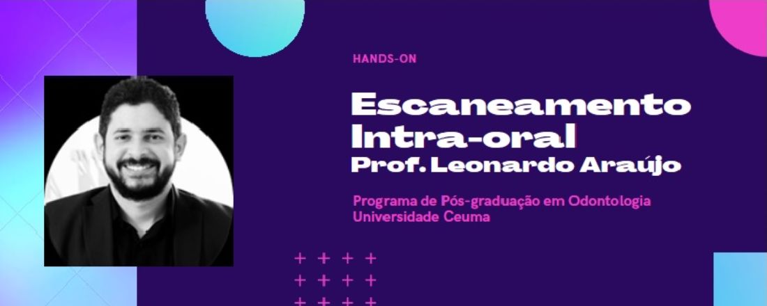 HANDS-ON ESCANEAMENTO INTRA-ORAL