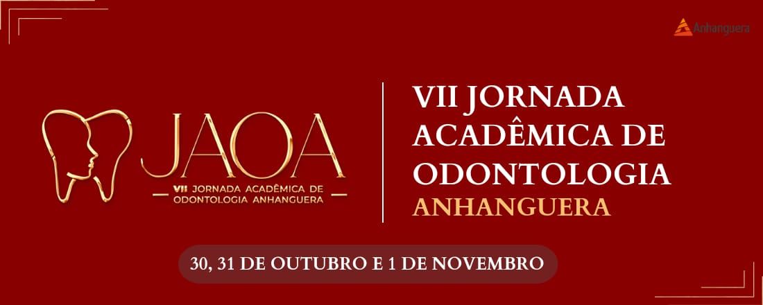 VII Jornada Acadêmica de Odontologia da Faculdade Anhanguera (JAOA)