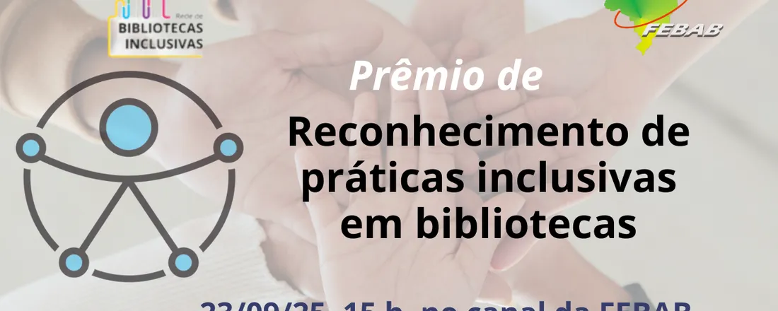Prêmio Práticas Inclusivas em Bibliotecas