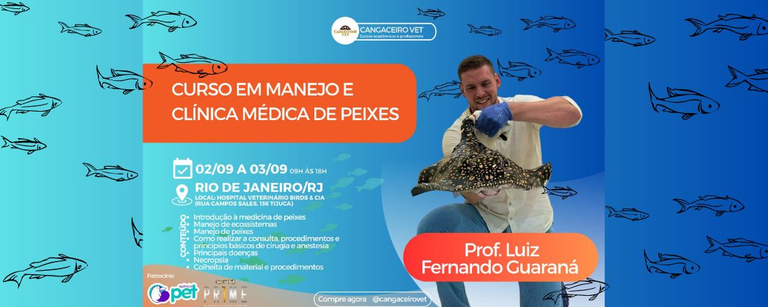 CURSO PRESENCIAL DE MANEJO E CLÍNICA MÉDICA DE PEIXES