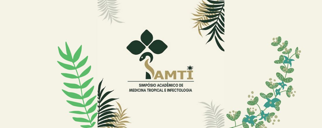 II SAMTI - II Simpósio Acadêmico de Medicina Tropical e Infectologia