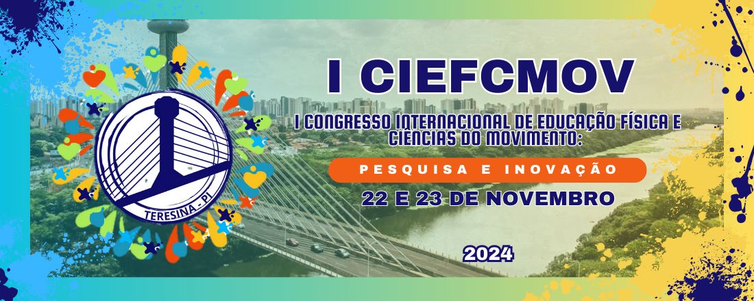 I Congresso Internacional de Educação Física e Ciências do Movimento: Pesquisa e Inovação - CIEFCMov