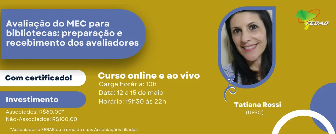 Curso "Avaliação do MEC para bibliotecas: preparação e recebimento dos avaliadores"