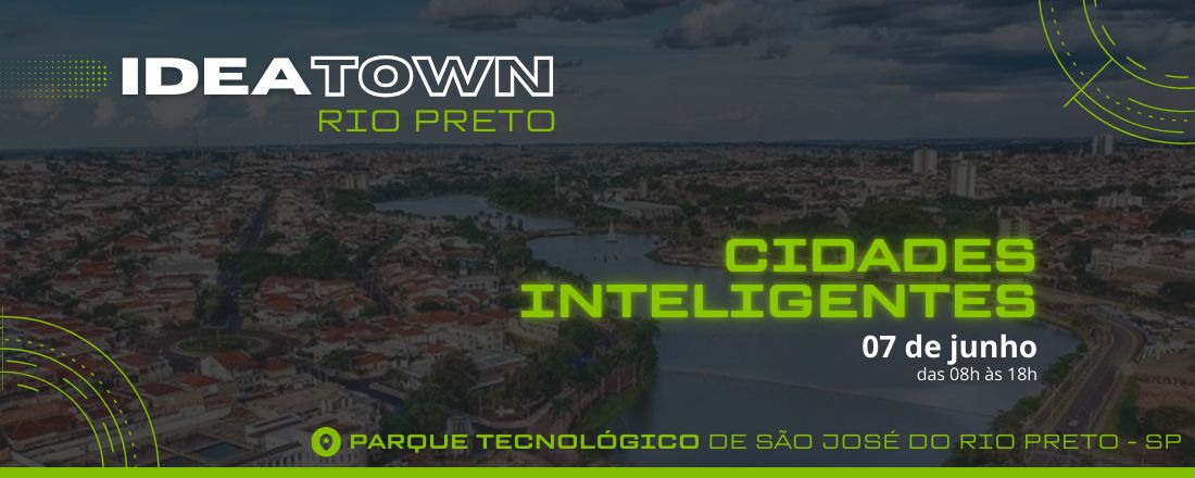 IDEATOWN RIO PRETO - CIDADES INTELIGENTES
