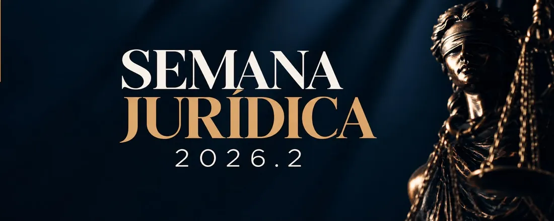 SEMANA JURÍDICA UNIFACS 2026. 02