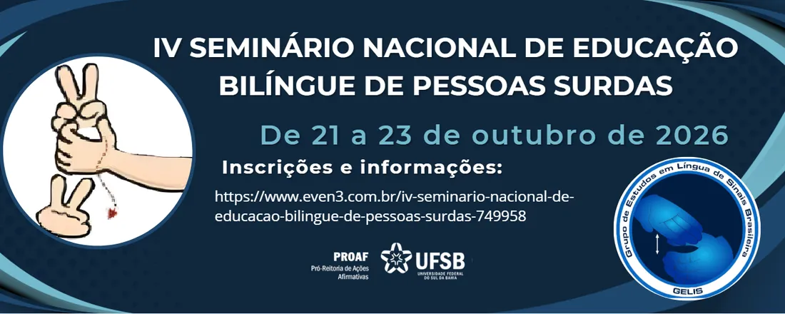 IV SEMINÁRIO NACIONAL DE EDUCAÇÃO BILÍNGUE DE PESSOAS SURDAS