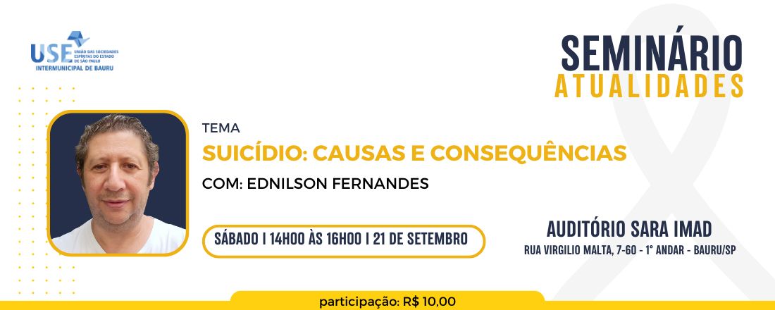 SEMINÁRIO ATUALIDADES - SUICIDIO: CAUSAS E CONSEQUÊNCIAS