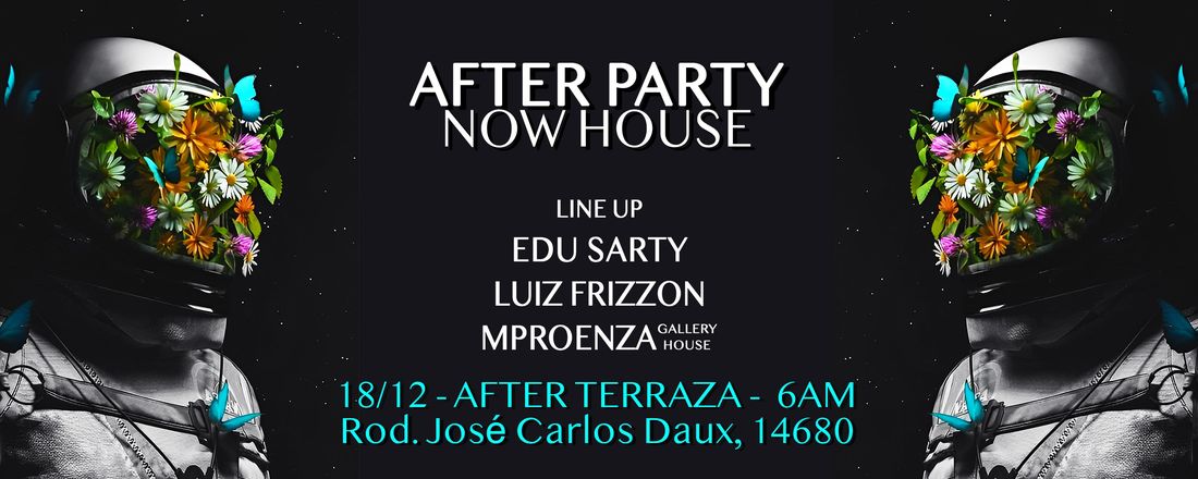 AFTER PARTY -- NOW HOUSE FLORIPA