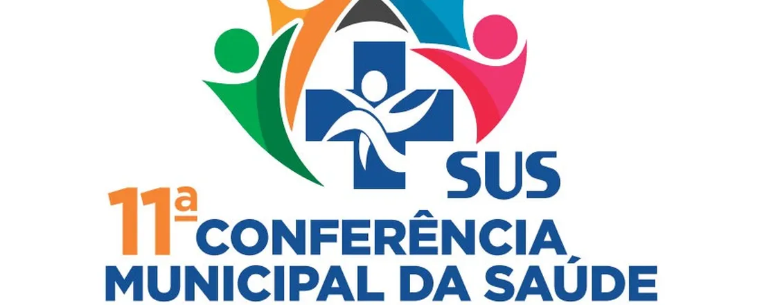 11ª CONFERÊNCIA MUNICIPAL DE SAÚDE.