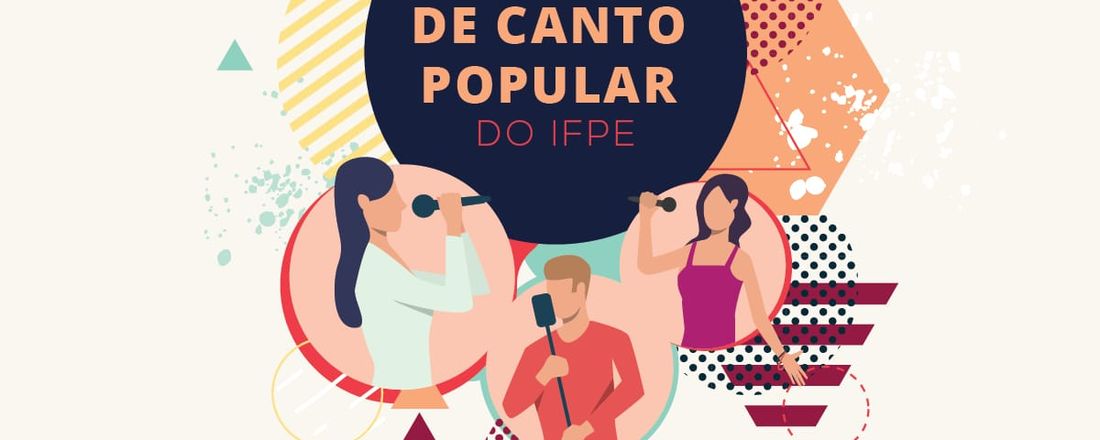 I ENCONTRO DE CANTO POPULAR DO IFPE