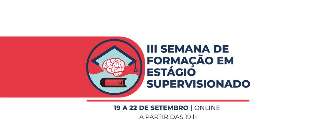 III SEMANA DE FORMAÇÃO EM ESTÁGIO SUPERVISIONADO