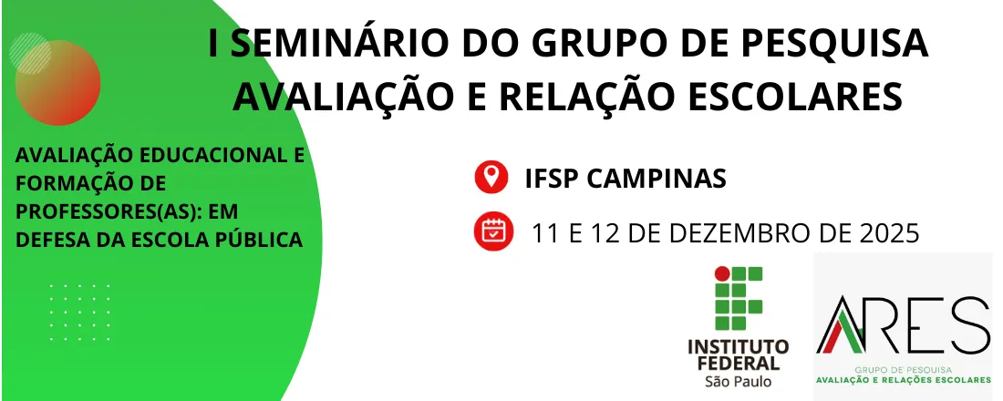 I Seminário do grupo de pesquisa Avaliação e Relações Escolares (ARES)