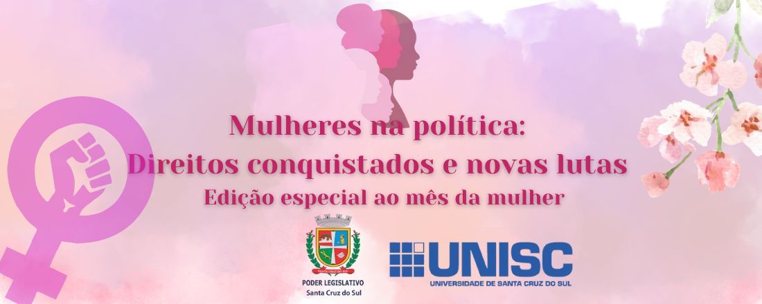 Mulheres na Política: Direitos Conquistados e Novas Lutas