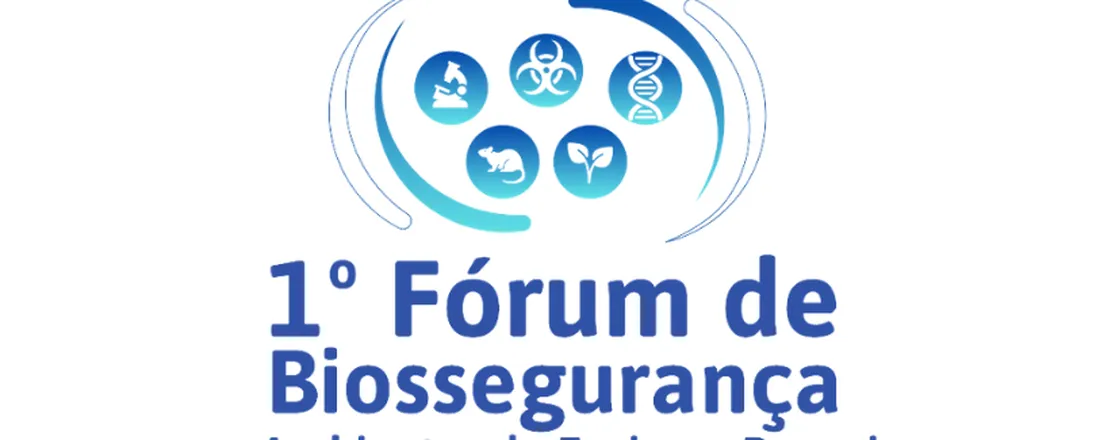 I Fórum de biossegurança em ambientes de ensino e pesquisa