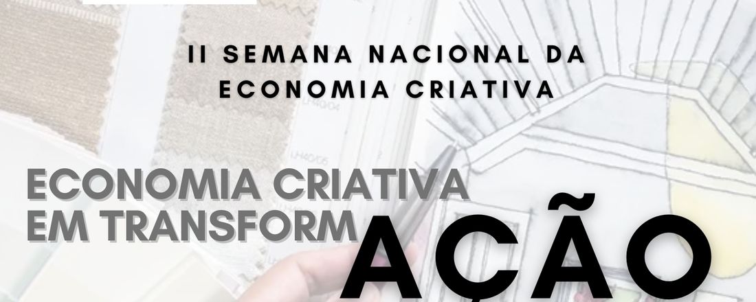 II Semana Nacional da Economia Criativa - Estácio do Amapá (programação local)
