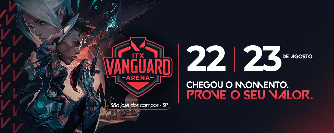 ITX VANGUARD ARENA - Valorant - São José dos Campos