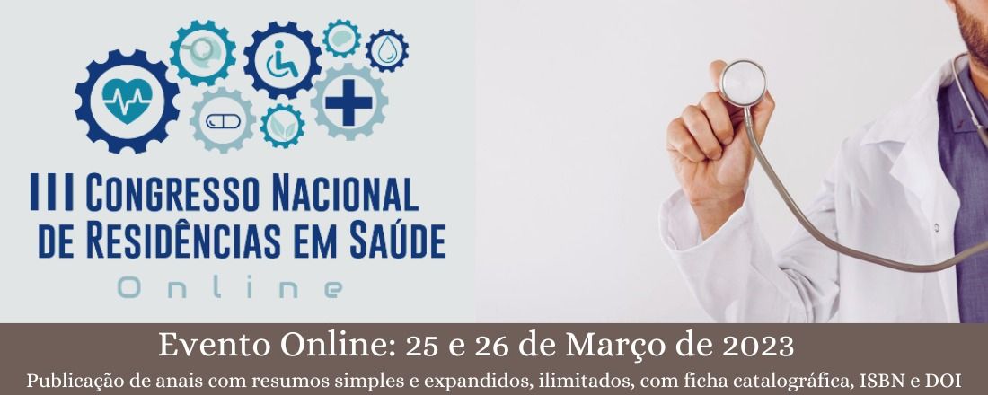 III CONGRESSO NACIONAL DE RESIDÊNCIAS EM SAÚDE (ON-LINE)