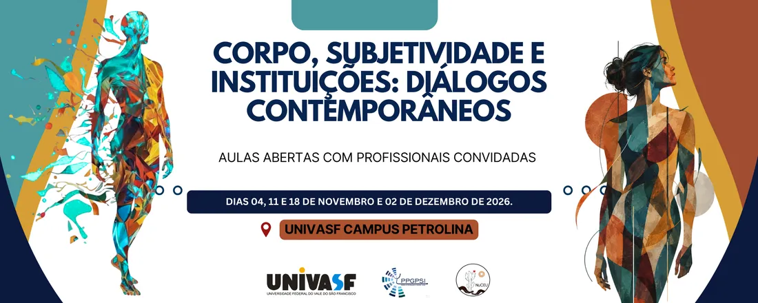 CORPO, SUBJETIVIDADE E INSTITUIÇÕES: DIÁLOGOS CONTEMPORÂNEOS