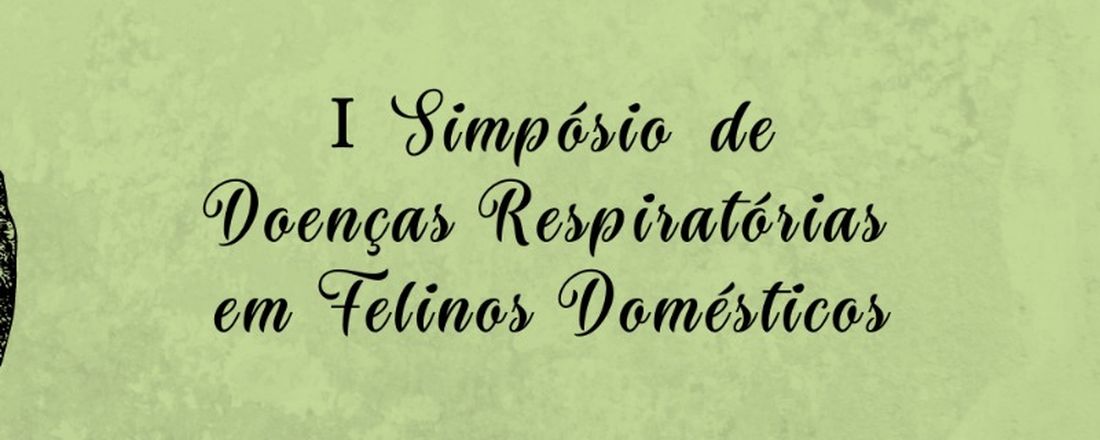 I Simpósio de Doenças Respiratórias em Felinos Domésticos