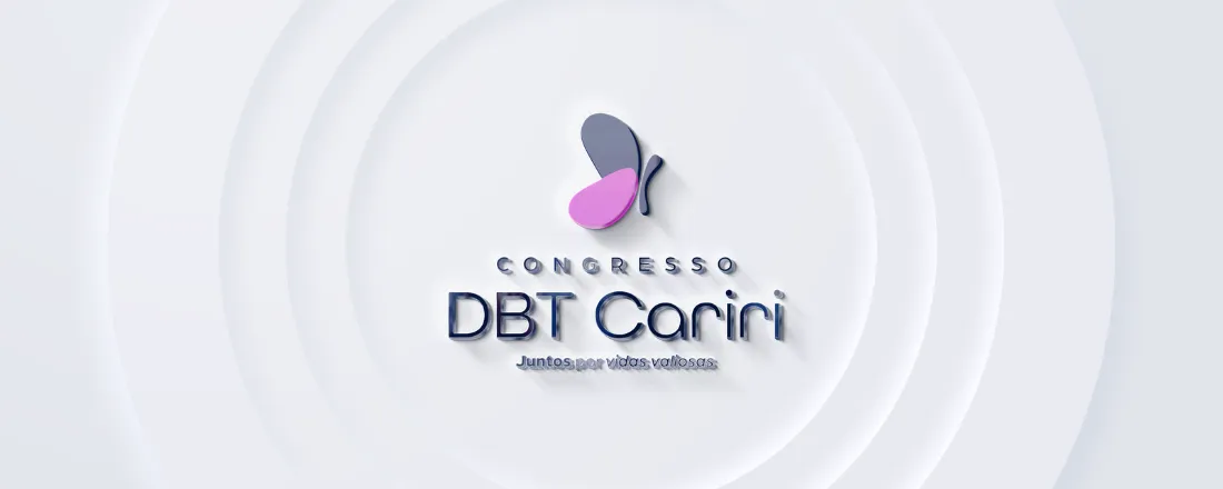1º CONGRESSO CARIRIENSE DE TERAPIA COMPORTAMENTAL DIALETICA - DBT