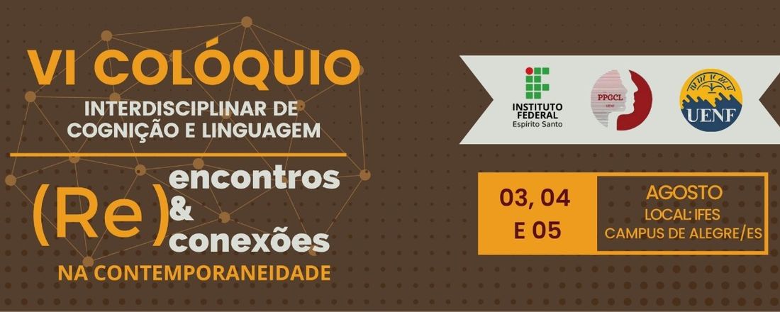 VI COLÓQUIO INTERDISCIPLINAR DE COGNIÇÃO E LINGUAGEM