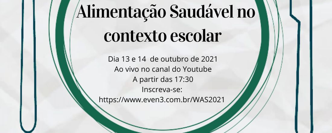 II Workshop da Alimentação Saudável: alimentação saudável no contexto escolar