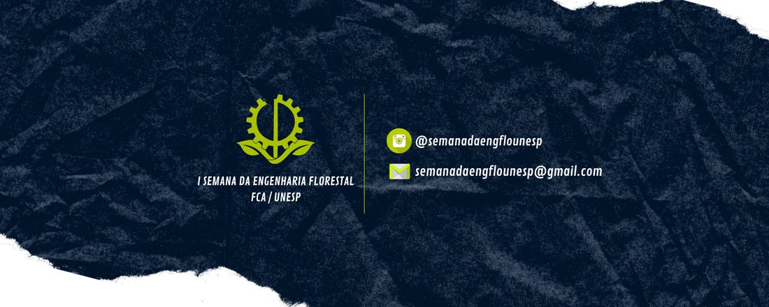 I Semana da Engenharia Florestal da UNESP/FCA
