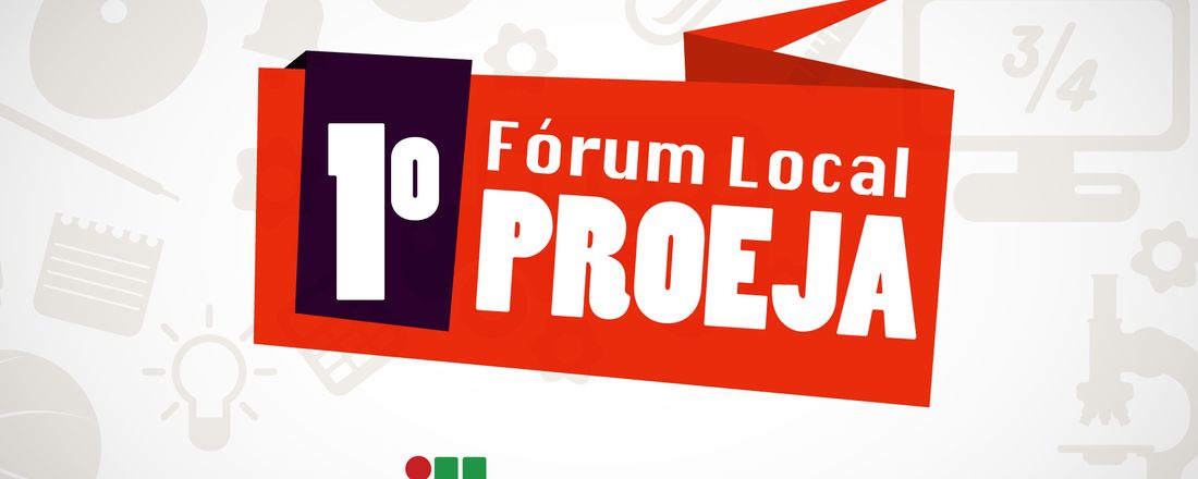 I FÓRUM LOCAL DO PROEJA