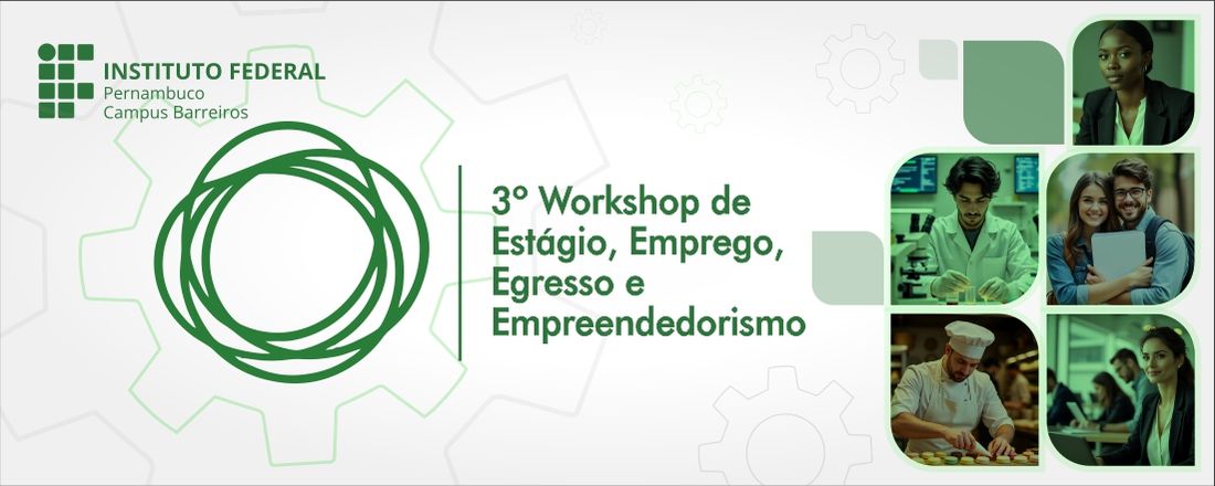III Workshop de Estágio, Emprego, Egresso e Empreendedorismo