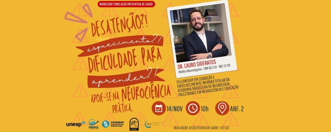 DESATENÇÃO? ! ESQUECIMENTO? ! DIFICULDADE PARA APRENDER? ! ! APOIE-SE NA NEUROCIÊNCIA PRÁTICA