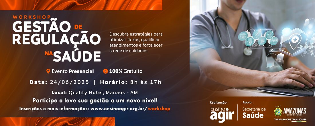 Workshop Ensino Agir - Gestão da Regulação na Saúde