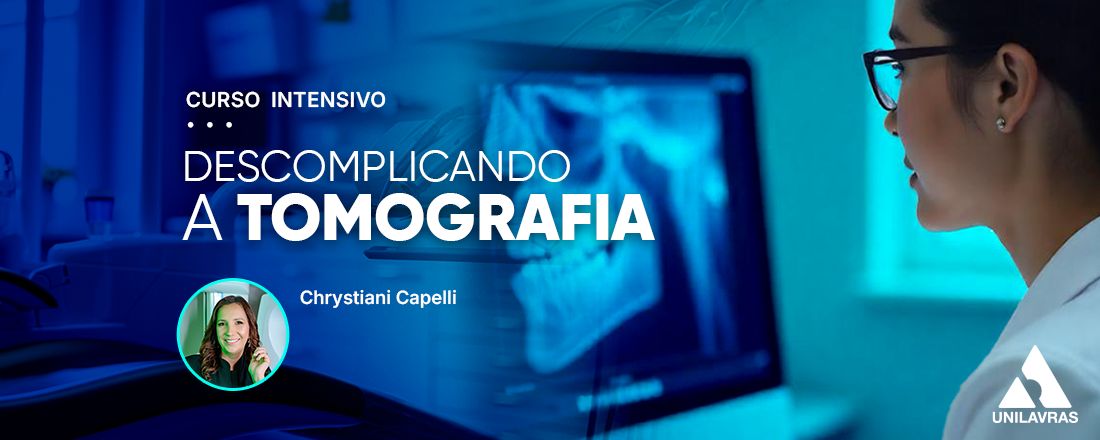 Curso Intensivo Teórico-prático Descomplicando a Tomografia