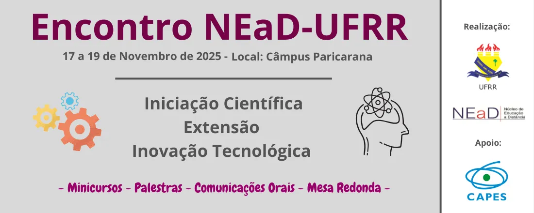 Encontro de Iniciação Científica, Extensão e Inovação Tecnológica do NEaD da UFRR